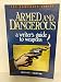 Armed and Dangerous: A Writer's Guide to Weapons (Howdunit Writing)