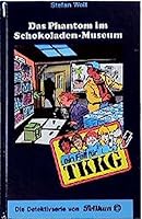 Das Phantom im Schokoladen-Museum 3814403797 Book Cover