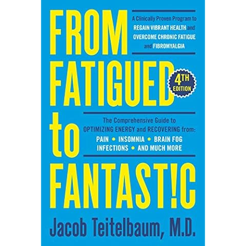 From Fatigued to Fantastic! Fourth Edition: A Clinically Proven Program to Regain Vibrant Health and Overcome Chronic Fatigue Cover