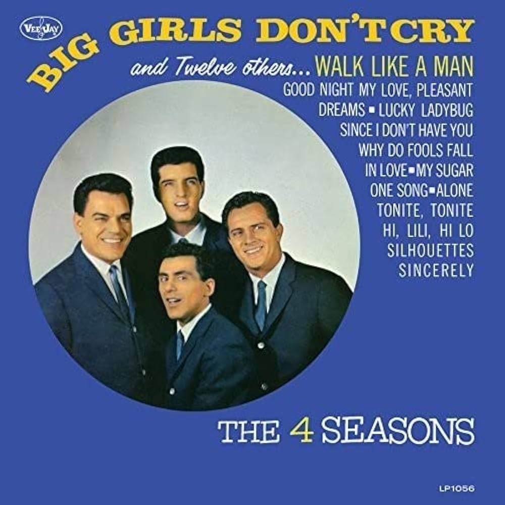The 4 Seasons - Big Girls Don't Cry and Twelve others...(Limited
