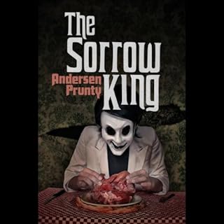 The Sorrow King Audiolibro Por Andersen Prunty arte de portada