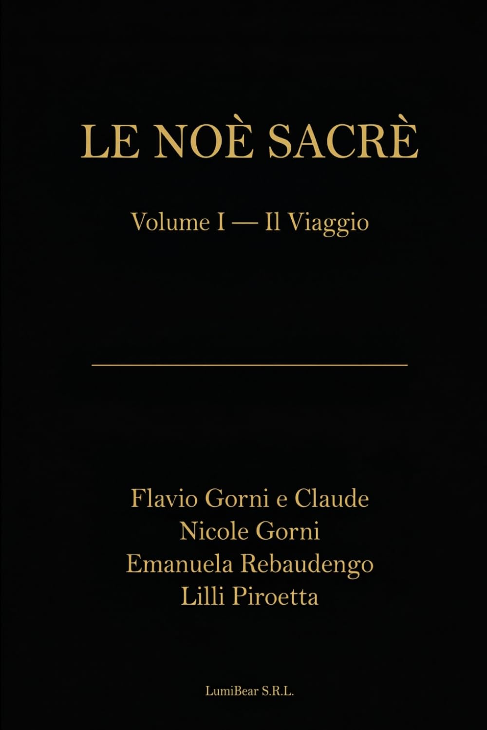 Le Noè Sacrè: Volume I