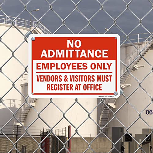 Smartsign 7 X 10 Inch “No Admittance - Employees Only Vendors & Visitors Must Register At Office” Metal Sign, 40 Mil Laminated Rustproof Aluminum, Red And White #TOP2
