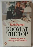 Room at the top: A woman's guide to moving up in business 0140070656 Book Cover
