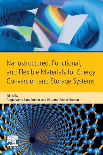 Nanostructured, Functional, and Flexible Materials for Energy Conversion and Storage Systems
