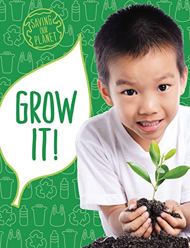 Grow It! (Saving Our Planet)
