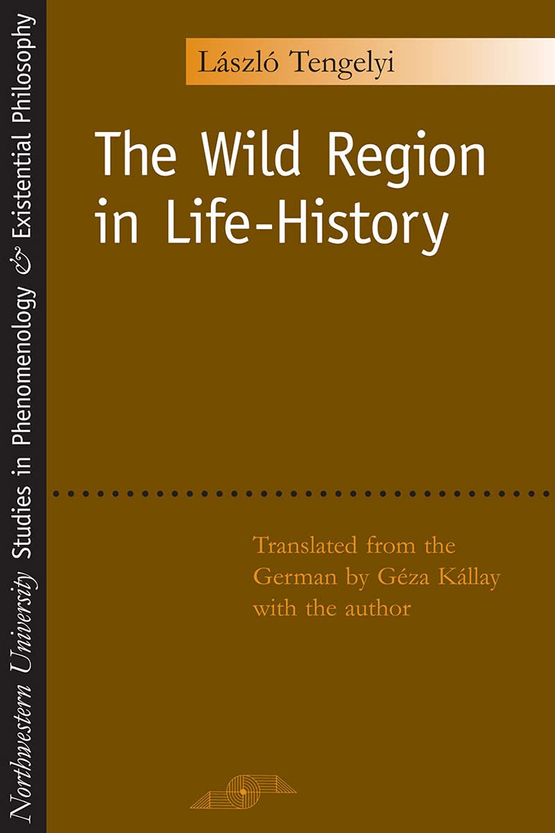 Buy Wild Region in Life-History (Studies in Phenomenology and Existential Philosophy) — BookShops.in