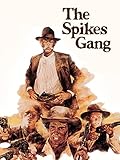 The Spikes Gang