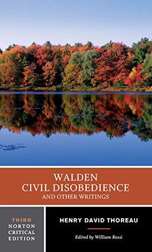 Walden, Civil Disobedience, and Other Writings (Norton Critical Editions) by Henry D. Thoreau (2008-03-04)      Paperback – January 1, 2007