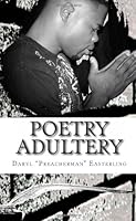 Poetry Adultery: Preacherman 1463772998 Book Cover