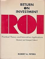 R. O. I.: Practical Theory and Innovative Applications 0814453600 Book Cover