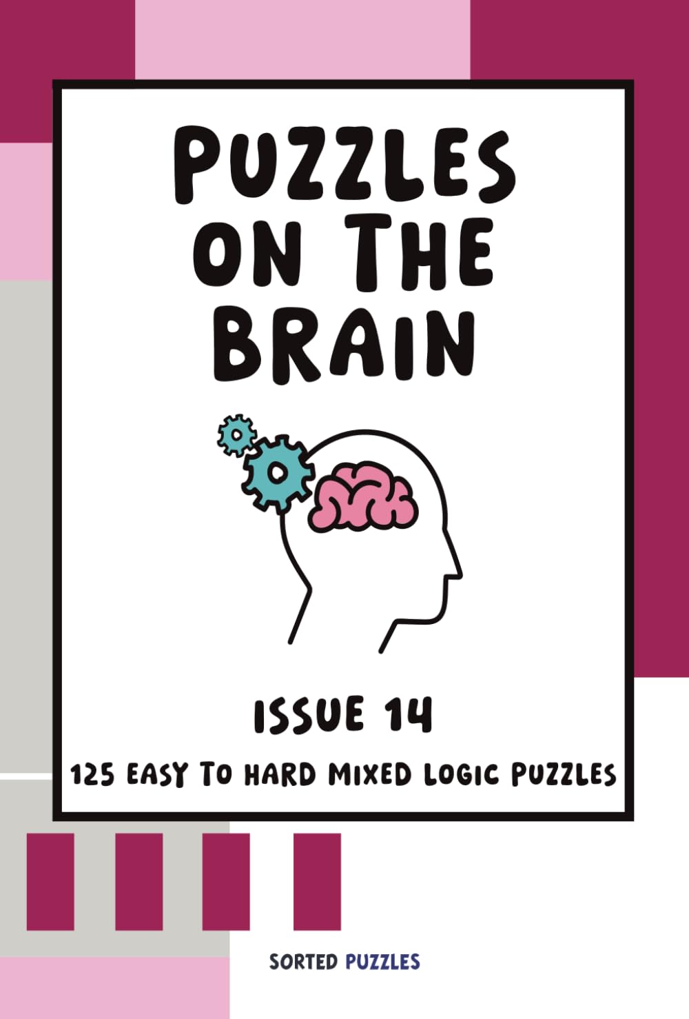 Puzzles on the Brain Magazine - Issue 14: Mixed Logic Puzzles and Sudoku Variants (May 2026)