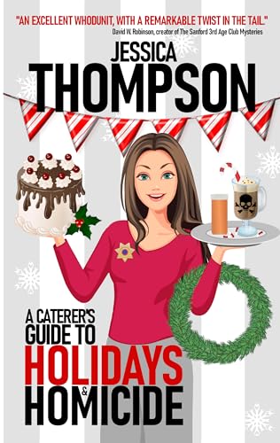 A Caterer's Guide to Holidays and Homicide (Caterer's Guide to Crime Book 3)
