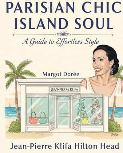Parisian Chic, Island Soul: A Guide to Effortless Style