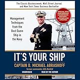 It's Your Ship: Management Techniques from the Best Damn Ship in the Navy (revised)