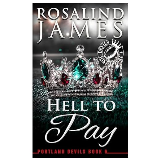 Hell to Pay: A Devils Historical (Portland Devils Book 6) (English Edition)