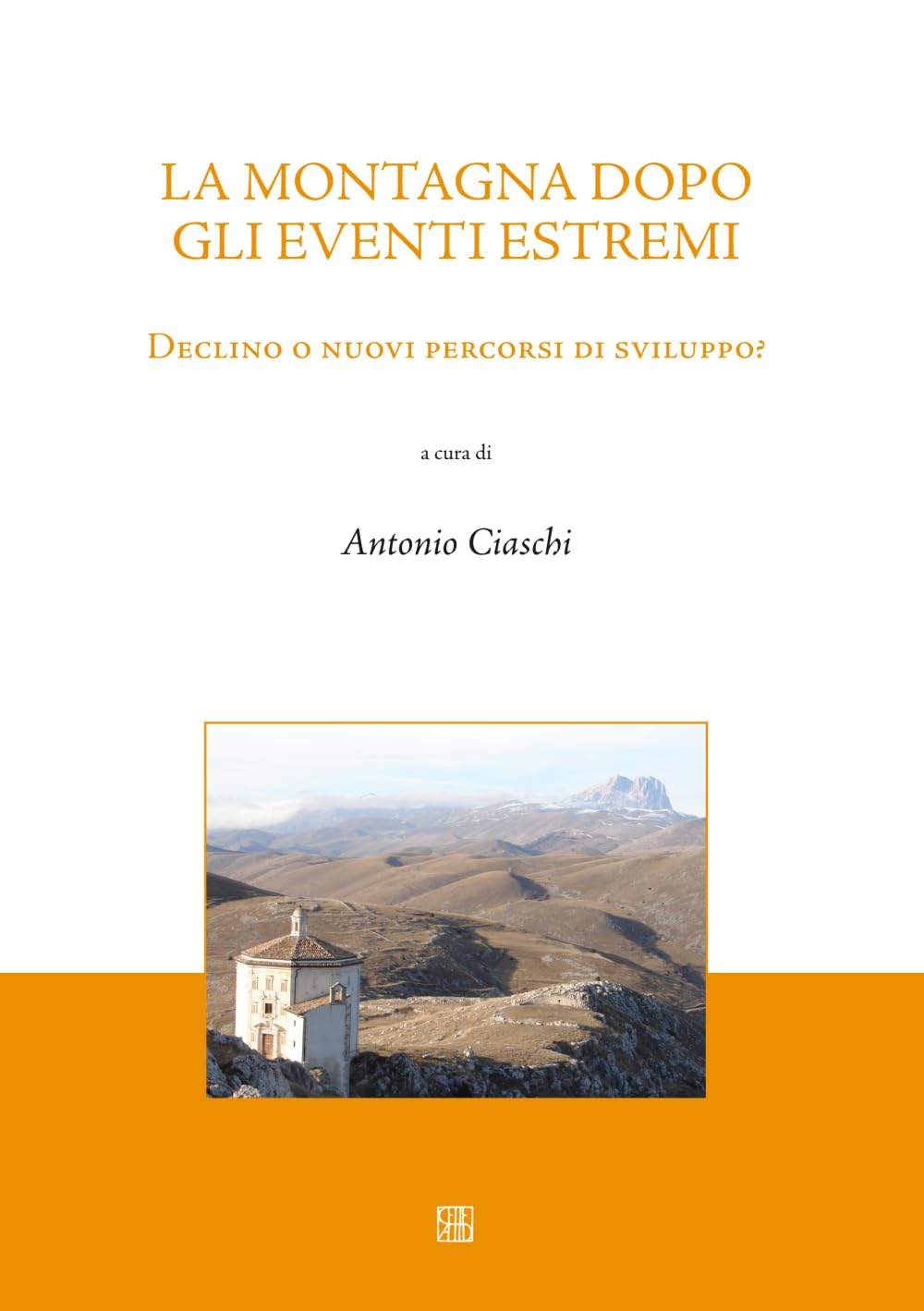 La montagna dopo gli eventi esterni: Declino o nuovi percorsi di sviluppo?