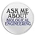 Ask Me About Biological Engineering - 3