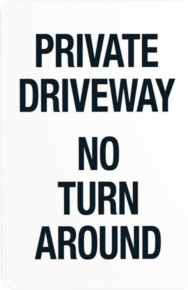 Private Driveway No Turn Around Warning Sign Driveway Security Metal Signs For Business Home Outdoor Indoor Road Yard Garage Street Wall Safety Caution Decor Gift For Women Men 8x12 Inch