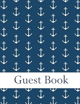Guest Book : Nautical Guestbook. 100 Ruled Pages. Size: 8,5 X 11 Inch. Illustrations Cover and Interior: White Anchors on Blue Background Pattern