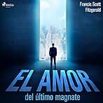 El amor del último magnate