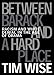 Between Barack and a Hard Place: Racism and White Denial in the Age of Obama (City Lights Open Media)