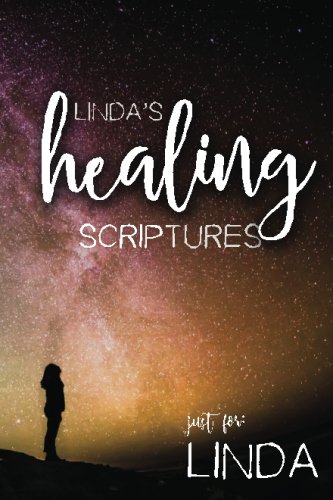 Linda's Healing Scriptures (Linda's Personalized Scripture Set)