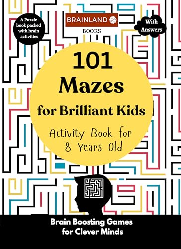 Image of 101 Mazes for Brilliant Kids - Activity Book for 8 Years Old - Brain Boosting Games for Clever Minds - Memory Games - Book to Improve Concentration and Focus - Birthday Gift