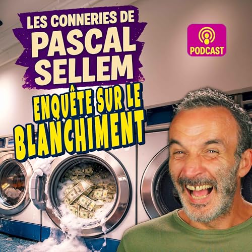 Enqu&ecirc;te exclusive sur le blanchiment d'argent ★ Canular Pascal Sellem ★