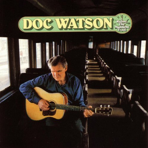 Riding The Midnight Train Doc Watson Digital Music
