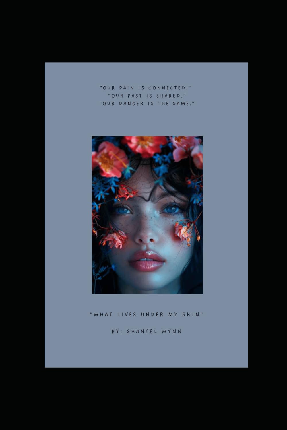 What Lives Under My Skin: Where Desire Meets the Truth You Buried