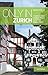 Only in Zurich: A Guide to Unique Locations, Hidden Corners and Unusual Objects (Only In Guides)