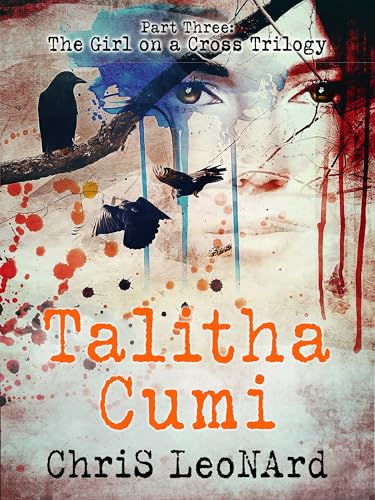 Talitha Cumi: Book Three of "The Girl on a Cross" Trilogy (English Edition)