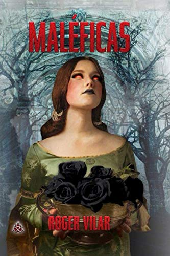 MALÉFICAS (Spanish Edition)