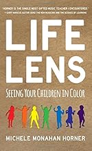 Life Lens: Seeing Your Children in Color