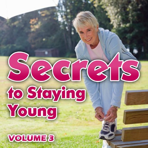 Amazon Music Stay Young for LifeのSecrets to Staying Young Volume 3