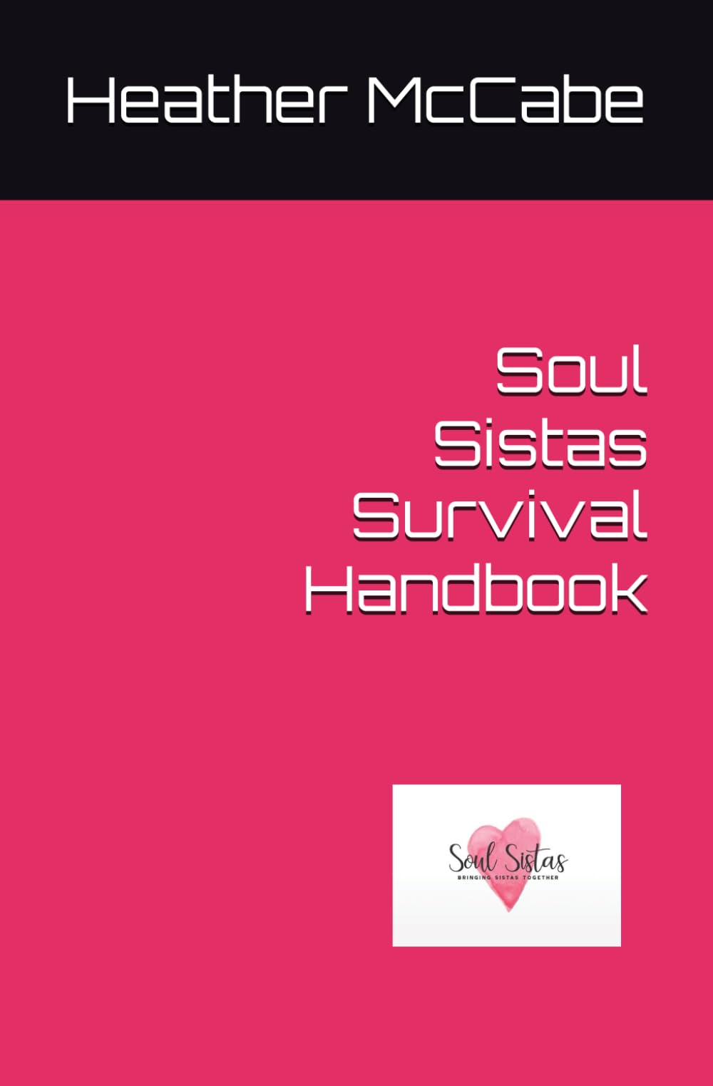 Soul Sistas Survival Handbook
