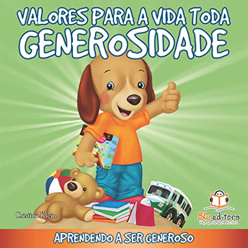 Valores Para a Vida Toda. Generosidade