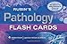 Rubin's Pathology Flash Cards