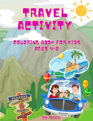 Travel Activity Coloring Book for Kids Ages 4-8: A Great Travel and Holiday Themed Companion | Perfect for Road Trips, Plane Journeys, Car Journeys or Fun at Home | Great Gift Idea image 2