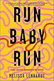 Run Baby Run: A Novel
