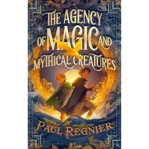 The Agency of Magic and Mythical Creatures Audiolibro Por Paul Regnier arte de portada