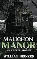 Malichon Manor and Other Stories 1733647929 Book Cover