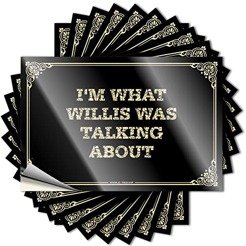 Adhesivo de letras doradas para lavavajillas, con texto en inglés 'I'm What Willis was Talking About (6 x 9 cm)