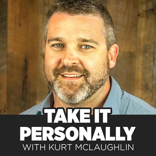 Couverture de Take It Personally with Kurt McLaughlin