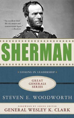 Sherman: Lessons in Leadership (Great Generals)
