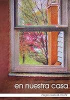 en nuestra casa 9589652506 Book Cover