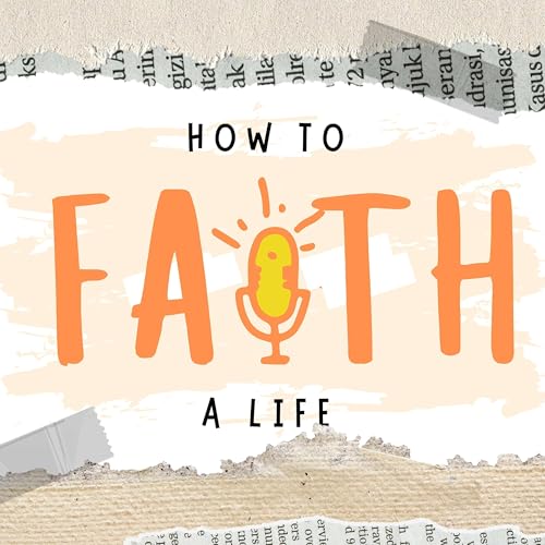 Why Theology is a MUST for every woman How to Faith a Life Podcast Season 3 Episode 1 Podcast Por arte de portada