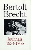 Bertolt Brecht: Journals 1934-1955 (Diaries, Letters and Essays)