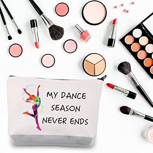 Dancer Makeup Bag Dance Lover Gift Dance Teacher Appreciation Cosmetic Bag Dance Recitals Gift My Dance Season Never Ends Funny Dancing Gift (Dance Never Ends) - Image 4